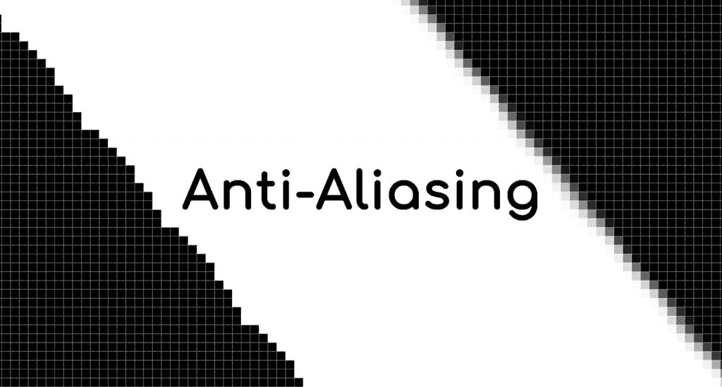 What is anti-aliasing